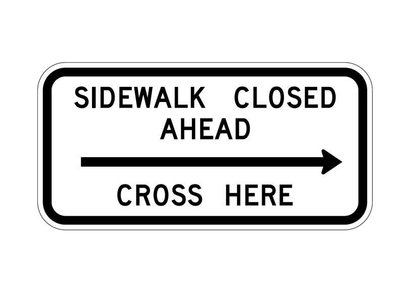 SIDEWALK CLOSED AHEAD 24