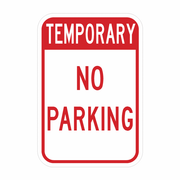 COATED TEMP NO PARKING SIGN