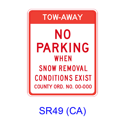 TOW-AWAY NO PARKING WHEN SNOW REMOVAL CONDITIONS EXIST SR49(CA)