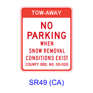 TOW-AWAY NO PARKING WHEN SNOW REMOVAL CONDITIONS EXIST SR49(CA)