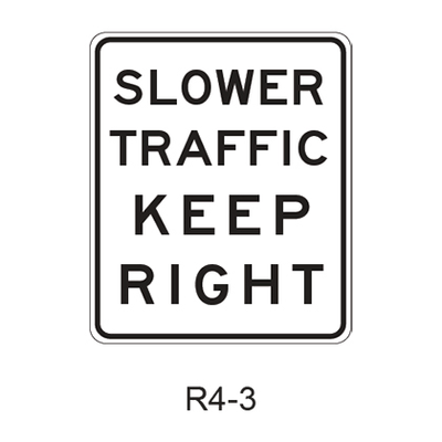 SLOWER TRAFFIC KEEP RIGHT R4-3