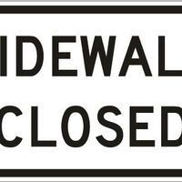 SIDEWALK CLOSED EG 12X24