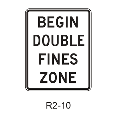 BEGIN DOUBLE FINES ZONE R2-10