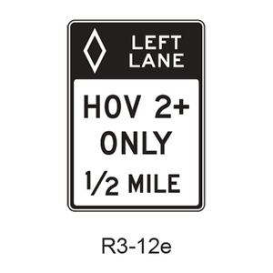 Preferential Lane Advance [HOV symbol] R3-12e